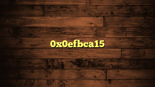 0x0efbca15