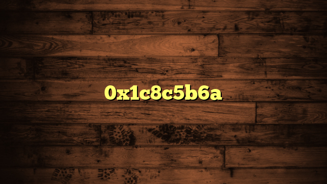 0x1c8c5b6a
